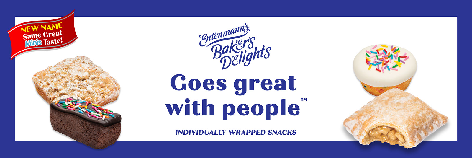 Entenmann's Baker's Delights. Goes great with people. Individually wrapped snacks